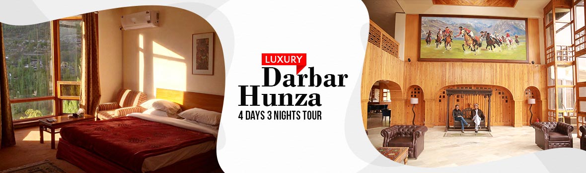 Mind Blowing Hunza Darbar Hotel 4Days Tour by Air Grab Darbar Hunza 4Days 3Nights Tour that showcases rich history of karimabad with access to Baltit Fort, Altit Fort and bazar on walking distance.