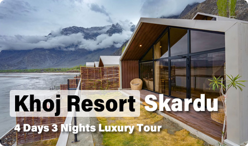 Khoj-Resort--Skardu-4-Days-Tour Khoj skardu tour by air the most luxur tour you can have with your loved one by pakistan tour and travel book now